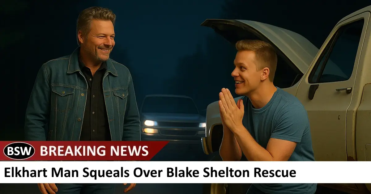 Elkhart Man Squeals Over Blake Shelton Rescue